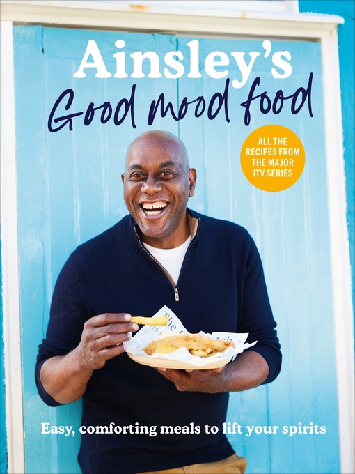Title details for Ainsley's Good Mood Food by Ainsley Harriott - Available